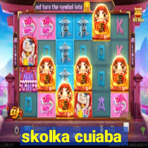 skolka cuiaba